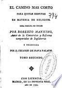 El Camino mas corto para quitar disputas en materia de religion