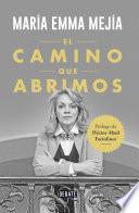 El camino que abrimos