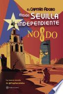 El Capitán Adobo. Misión Sevilla Independiente