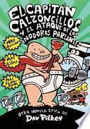 El Capitan Calzoncillos Y El Ataque de Los Inodoros Parlantes (Captain Underpants and the Attack of the Talking Toilets)