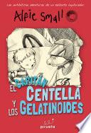 El Capitán Centella y los Gelatinoides