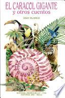 El Caracol Gigante y otros cuentos
