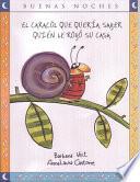 El Caracol Que Queria Saber Quien Le Robo su Casa