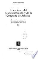 El carácter del descubrimiento y de la conquista de América