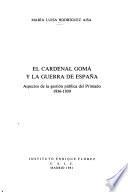 El cardenal Gomá y la guerra de España