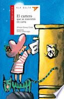 El cartero que se convirtio en carta / The Postman That Became A Letter
