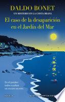 El caso de la desaparición en el Jardín del Mar. Un misterio en la Costa Brava