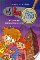 El caso del manuscrito secreto / The Case Of The Secret Manuscript