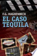 El caso tequila
