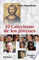 El Catacismo de los Jovenes (Spanish Edition)
