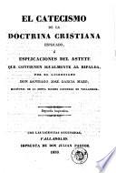 El Catecismo de la doctrina cristiana esplicado, ó, Esplicaciones del Astete que convienen igualmente al Ripalda