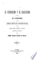 El Catolicismo y el Kraussismo ó sea el Catholicismo y la ciencia acatólica contemporénea