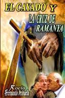 El Cayado y La Cruz de Ramanya