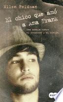 El chico que amó a Ana Frank