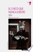 El chico que nunca existió