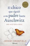 El chico que siguió a su padre hasta Auschwitz