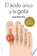 El cido rico y la gota / Uric Acid and Gout