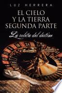El cielo y la tierra segunda parte