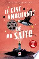 El cine ambulante de Mr. Saito (Libro del año)