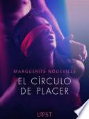 El círculo de placer - una novela corta erótica