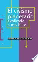 El civismo planetario explicado a mis hijos