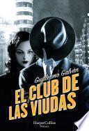 El club de las viudas. Un inquietante thriller histórico ambientado en la oscura España de la posguerra.