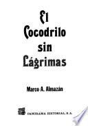 El cocodrilo sin lágrimas
