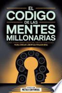 El Codigo De Las Mentes Millonarias