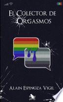 El Colector de Orgasmos