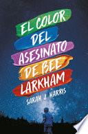El color del asesinato de Bee Larkham