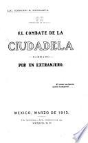 El combate de la ciudadela narrado por un extranjero...