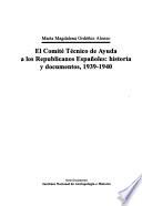 El Comité Técnico de Ayuda a los Republicanos Españoles