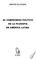 El compromiso político de la filosofía en América Latina