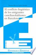 El conflicto lingüístico de los emigrantes castellanohablantes en Barcelona