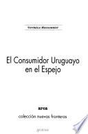 El consumidor uruguayo en el espejo