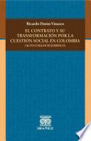 El contrato y su transformación por la cuestión social en Colombia