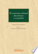 El convenio arbitral electrónico y su prueba