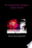 El corazÃ3n del vampiro: Amor Eterno