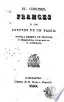 El Coronel frances, ó, Los efectos de un paseo