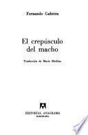 El crepúsculo del macho