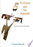El Cristo que he buscado