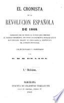 El cronista de la revolución española de 1868
