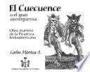 El Cuecuence, o, El gran sinvergüenza