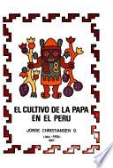 El cultivo de la papa en el Perú