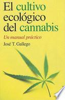 El Cultivo Ecologico del Cannabis