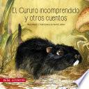 El cururo incomprendido y otros cuentos