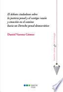 El debate ciudadano sobre la justicia penal y el castigo: razón y emoción en el camino hacia un Derecho penal democrático