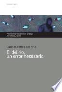 El delirio, un error necesario. Premio Internacional de Ensayo Jovellanos 1998