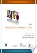 El Delito Fiscal En America Latina 2010