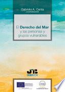 El Derecho del Mar y las personas y grupos vulnerables.